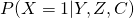 P(X=1|Y,Z,C)